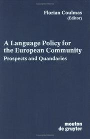 Cover of: A Language Policy for the European Community: Prospects and Quandaries (Contributions to the Sociology of Language)