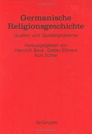 Cover of: Germanische Religionsgeschichte: Quellen Und Quellenprobleme (Erganzungsbande Zum Reallexikon Der Germanischen Altertumskunde, Band 5)