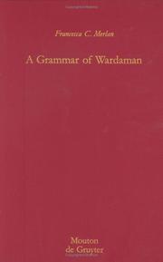 Cover of: A grammar of Wardaman: a language of the Northern Territory of Australia