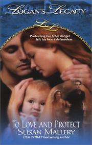 To Love and Protect by Susan Mallery