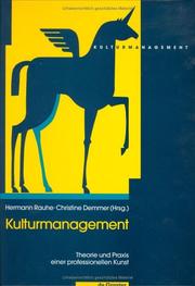 Cover of: Kulturmanagement: Theorie und Praxis einer professionellen Kunst
