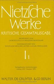 Cover of: Nietzche Werke: Kritische Gesamtausgabe (Nachgelassene Aufzeichnungen : Anfang 1852-Sommer 1858) by 