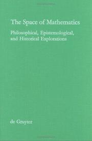 Cover of: The Space of Mathematics: Philosophical, Epistemological, and Historical Explorations (Foundations of Communication)