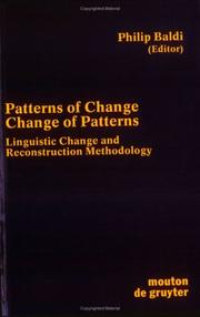 Cover of: Patterns of Change Change of Patterns: Linguistic Change and Reconstruction Methodology