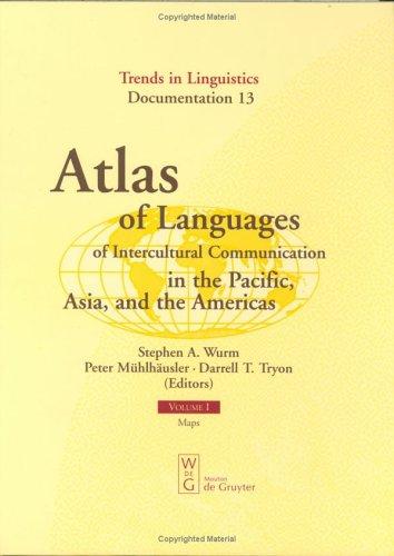 Atlas of languages of intercultural communication in the Pacific, Asia, and the Americas by edited by Stephen A. Wurm, Peter Mühlhäusler, Darrell T. Tryon.