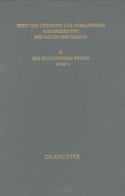 Cover of: Text und Textwert der griechischen Handschriften des Neuen Testaments: Die Paulinschen Briefe (Arbeiten zu Neutestamentlichen Texforschung)