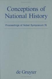 Cover of: Conceptions of national history by Nobel Symposium (78th 1990 Hässelby gård, Stockholm, Sweden)