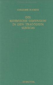 Cover of: Die Kosmische Dimension in Den Tragodien Senecas (Untersuchungen Zur Antiken Literatur Und Geschichte)