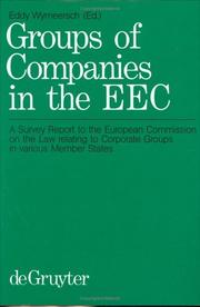 Cover of: Groups of companies in the EEC: a survey report to the European Commission on the law relating to corporate groups in various member states