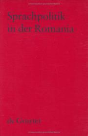 Cover of: Sprachpolitik in der Romania: zur Geschichte sprachpolitischen Denkens und Handelns von der Französischen Revolution bis zur Gegenwart