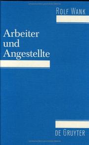 Cover of: Arbeiter und Angestellte: zur Unterscheidung im Arbeits- und Sozialversicherungsrecht