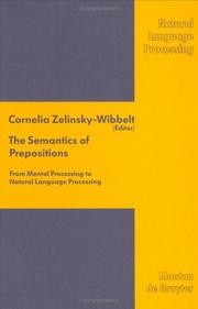 Cover of: The Semantics of prepositions: from mental processing to natural language processing