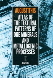 Cover of: Atlas of the textural patterns of ore minerals and metallogenic processes