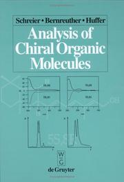 Cover of: Analysis of chiral organic molecules: methodology and applications