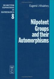 Nilpotent groups and their automorphisms by Evgenii I. Khukhro