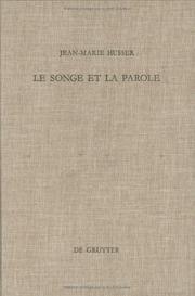 Cover of: Le songe et la parole: étude sur le rêve et sa fonction dans l'ancien Israël