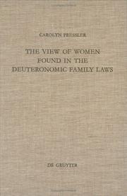 Cover of: The view of women found in the Deuteronomic family laws