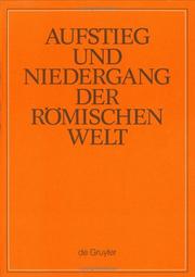 Cover of: Aufstieg Und Niedergang Der Romischen Welt (Anrw Rise and Decline of the Roman World : Geschichte Und Kultur Roms Im Spiegel Der Neueren Forschung)