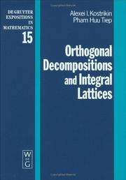 Cover of: Orthogonal decompositions and integral lattices by A. I. Kostrikin