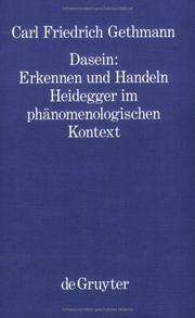 Cover of: Dasein, Erkennen und Handeln: Heidegger im phänomenologischen Kontext