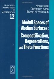 Cover of: Moduli spaces of Abelian surfaces: compactification, degenerations, and theta functions