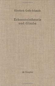 Erkenntnistheorie und Glaube by Elisabeth Gräb-Schmidt