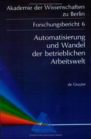 Cover of: Automatisierung und Wandel der betrieblichen Arbeitswelt