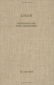 Cover of: Logos: Festschrift Fur Luise Abramowski Zum 8. Juli 1993 (Beihefte Zur Zeitschrift Fur Die Neutestamentliche Wissenschaft Und Die Kunde Der Alteren Kirche)