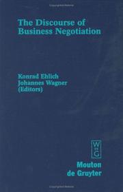 Cover of: The discourse of business negotiation by edited by Konrad Ehlich, Johannes Wagner.