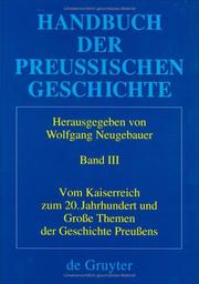 Cover of: Handbuch Der Preubischen Geschichte by Wolfgang Neugebauer