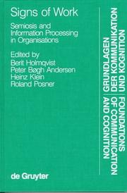 Cover of: Signs of work by Berit Holmqvist, Peter B. Andersen, Heinz Klein, Roland Posner