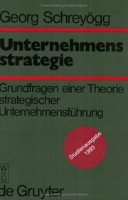 Cover of: Unternehmensstrategie. Grundfragen einer Theorie strategischer Unternehmensführung.