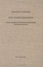 Cover of: Die Markuspassion: eine redaktionsgeschichtliche Untersuchung