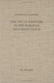 Cover of: The use of Scripture in the Damascus document 1-8, 19-20 by Jonathan G. Campbell