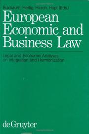 Cover of: European Economic and Business Law: Legal and Economic Analyses of Integration and Harmonization