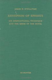 Cover of: Xenophon of Ephesus: His Compositional Technique and the Birth of the Novel (Untersuchungen Zur Antiken Literatur Und Geschichte)