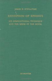 Cover of: Xenophon of Ephesus: his compositional technique and the birth of the novel