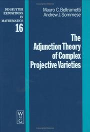 Cover of: The adjunction theory of complex projective varieties