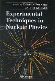 Cover of: Experimental techniques in nuclear physics by edited by Dorin N. Poenaru and Walter Greiner.