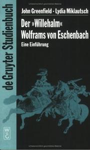 Cover of: Einfuhrung Zum Willehalm (De Gruyter Studienbuch) by John Greenfield, Lydia Miklautsch