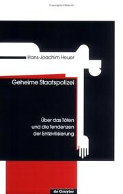 Cover of: Geheime Staatspolizei: Uber Das Toten Und Tendenzen Der Entzivilisierung (Matieriale Soziologie)