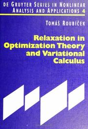 Cover of: Relaxation in optimization theory and variational calculus | TomaМЃsМЊ RoubicМЊek