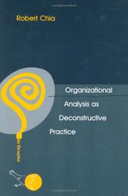 Organizational analysis as deconstructive practice by Robert C. H. Chia
