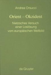 Cover of: Orient, Okzident: Nietzsches Versuch einer Lösung vom europäischen Weltbild