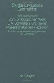 Zum philologischen Werk J.A. Schmellers und seiner wissenschaftlichen Rezeption by Franz Xaver Scheuerer