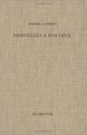 Cover of: Merveilles à nos yeux: étude structurelle de vingt psaumes dont celui de 1Ch 16,8-36