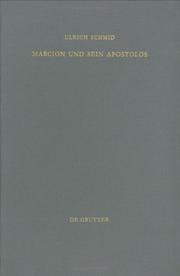 Cover of: Marcion und sein Apostolos: Rekonstruktion und historische Einordnung der marcionitischen Paulusbriefausgabe