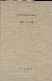 Cover of: Ephraim: Studien Zur Geschichte Des Stammes Ephraim Von Der Landnahme Bis Zur Fruhen Konigszeit (Beihefte Zur Zeitschrift Fur Die Alttestamentliche Wissenschaft , Vol 238)