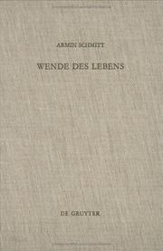 Cover of: Wende Des Lebens: Untersuchungen Zu Einem Situations-Motiv Der Bibel (Beihefte Zur Zeitschrift Fhur die Alttestamentliche Wissensc)