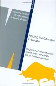 Cover of: Ringing the Changes in Europe: Regulatory Competition and the Transformation of the State, Britain, France, Germany (de Gruyter Studies in Organization)